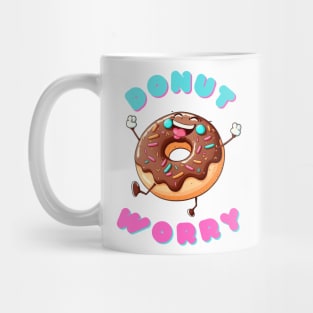 Donut Worry - Spread Joy and Laughter Mug